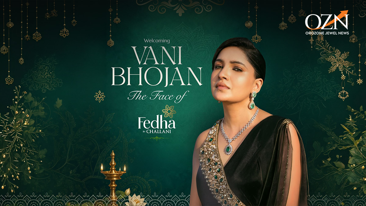 Fedha By Challani Welcomes Vani Bhojan As The Face Of The Brand